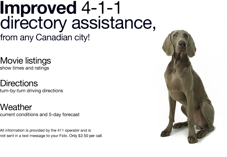 Improved 4-1-1 directory assistance, from any Canadian city, movie listings, directions, weather