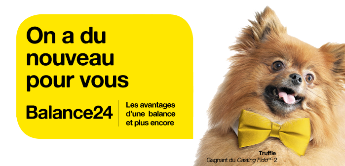 On a un nouveal AVANTAGE Fido pour vous Blanace24