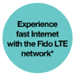 Experience fast Internet with the Fido LTE network