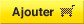 Ajouter