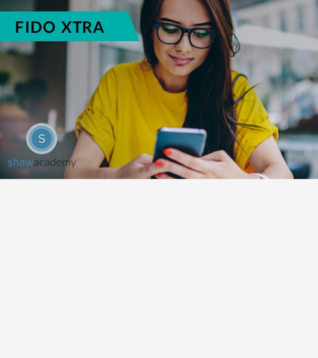 With Fido Xtra Transform in 2019 with a FREE 4-week online Course